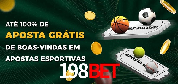 198bet Ate 100% de Aposta Gratis